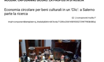 Economia circolare per beni culturali in un ‘Clic’: a Salerno parte la ricerca