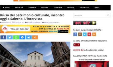 Riuso del patrimonio culturale, incontro oggi a Salerno. L’intervista