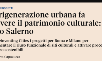 La rigenerazione urbana fa rivivere il patrimonio culturale: il caso Salerno